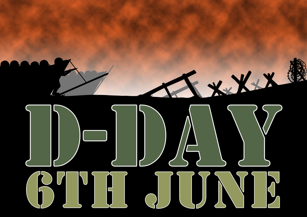 Silhouette of soldiers landing on a beach with obstacles and barbed wire, under a smoky orange sky. Large text reads D-DAY 6TH JUNE in bold green military-style font.