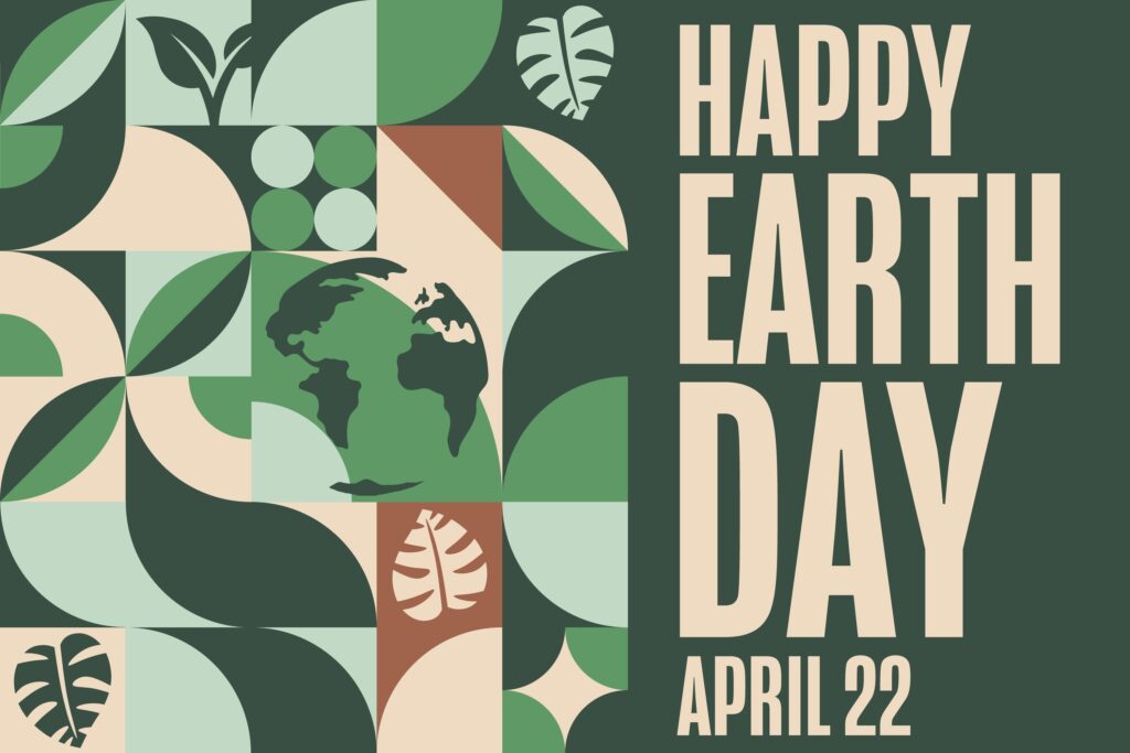 Geometric Earth Day illustration with abstract green and beige shapes, leaves, and a globe. Large text on the right reads Happy Earth Day April 22 on a dark green background.