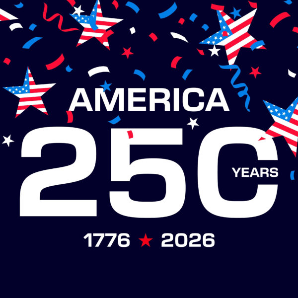 America 250 years, 1776–2026, with stars featuring the U.S. flag pattern and red, white, and blue confetti on a dark blue background.